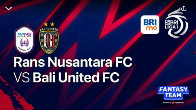 LIVE SCORE Hasil RANS Nusantara VS Bali United, Perubahan Klasemen Sementara Dinanti, PSM Makassar, Madura United, Persib Bandung, dan Persija Jakarta