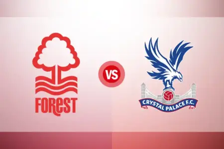 Nottingham Forest vs Crystal Palace, Momentum Tuan Rumah Menjauh dari Zona Degradasi Premier League: Nottingham Forest vs Crystal Palace