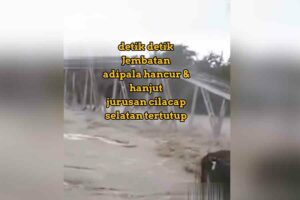 BPBD Cilacap Pastikan Video Jembatan Serayu Adipala Rusak Diterjang Bah hanya Hoax