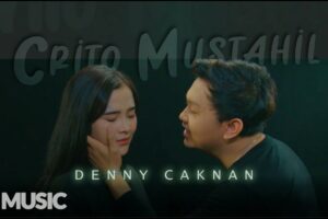 Lirik Lagu Terbaru Denny Caknan – Crito Mustahil (Mung) Rilis di YouTube Hari Ini Denny Caknan