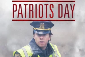 Sinopsis Patriots Day (2016), Kisah Heroik di Balik Tragedi Pengeboman Boston Marathon 2013 Poster film Patriots Day (2016)