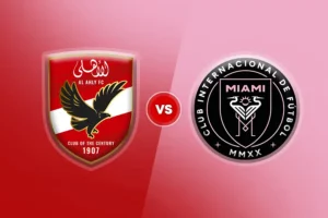 Piala Dunia Antarklub 2025, Al Ahly Tantang Inter Miami dalam Laga Pembuka Piala Dunia Antarklub FIFA, Al-Ahly SC vs Inter Miami