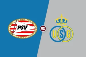 PSV Eindhoven vs Union Saint-Gilloise: Debut UCL Tim Belgia Hadapi Tantangan Berat di Liga Champions 2025/26 Liga Champions UEFA: PSV Eindhoven vs Royale Union Saint-Gilloise