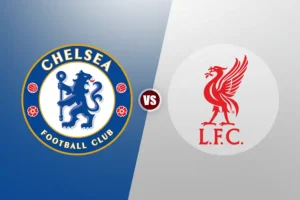 Liga Utama Inggris: Chelsea FC vs Liverpool FC
