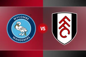 EFL Cup 2025: Wycombe Wanderers vs Fulham