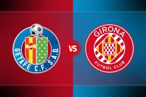 Getafe vs Girona: Misi Tiga Kemenangan Beruntun, Gironistes Incar Keluar dari Zona Degradasi La Liga: Getafe CF vs Girona FC